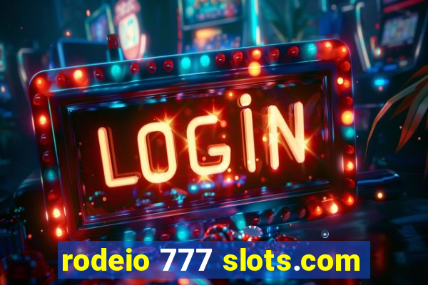 rodeio 777 slots.com